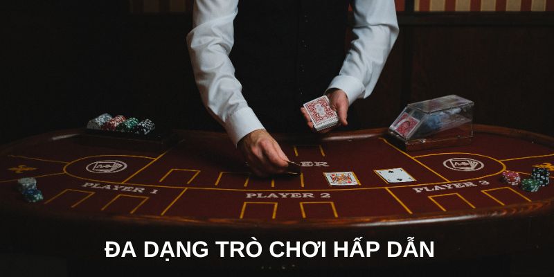 Đa dạng trò chơi tha hồ hướng dẫn chơi