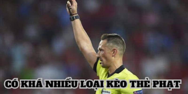 Đa dạng loại kèo đa dạng phần thưởng
